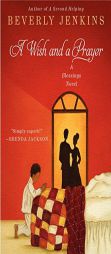 A Wish and a Prayer: A Blessings Novel by Beverly Jenkins Paperback Book