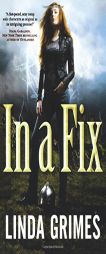 In a Fix by Linda Grimes Paperback Book