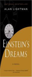 Einstein's Dreams by Alan Lightman Paperback Book