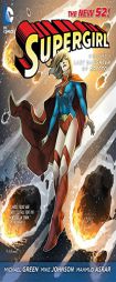 Supergirl Vol. 1: Last Daughter of Krypton (The New 52) by Mike Johnson Paperback Book