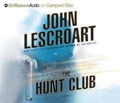 Hunt Club, The by John Lescroart Paperback Book