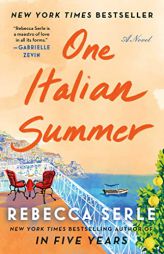 One Italian Summer: A Novel by Rebecca Serle Paperback Book
