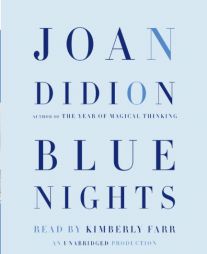 Blue Nights by Joan Didion Paperback Book