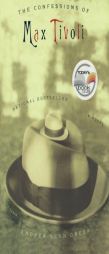 The Confessions of Max Tivoli by Andrew Sean Greer Paperback Book