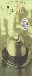 The Confessions of Max Tivoli by Andrew Sean Greer Paperback Book