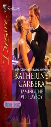 Taming the VIP Playboy by Katherine Garbera Paperback Book