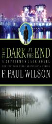 The Dark at the End (Repairman Jack) by F. Paul Wilson Paperback Book