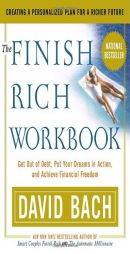 The Finish Rich Workbook: Creating a Personalized Plan for a Richer Future by David Bach Paperback Book