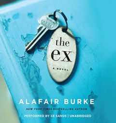 The Ex: A Novel by Alafair Burke Paperback Book