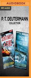 P. T. Deutermann Collection - Sentinels of Fire & Ghosts of Bungo Suido by P. T. Deutermann Paperback Book