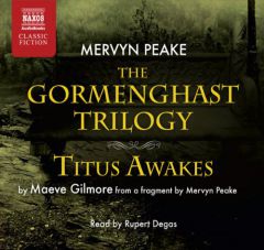 The Gormenghast Trilogy with Titus Awakes (The Gromenghast Trilogy) by Mervyn Peake Paperback Book