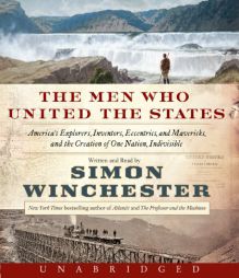 The Men Who United the States CD by Simon Winchester Paperback Book