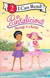 Pinkalicious: Message in a Bottle (I Can Read Level 2) by Victoria Kann Paperback Book