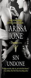 Sin Undone (Demonica, Book 5) by Larissa Ione Paperback Book