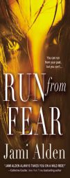 Run from Fear by Jami Alden Paperback Book