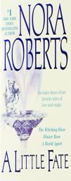 A Little Fate by Nora Roberts Paperback Book