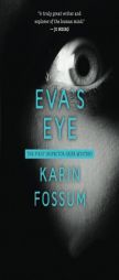 Eva's Eye by Karin Fossum Paperback Book