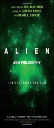 Alien and Philosophy by William Irwin Paperback Book