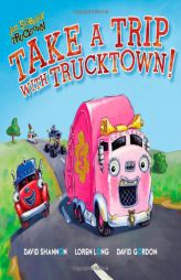 Take a Trip with Trucktown! (Jon Scieszka's Trucktown) by Lee Howard Paperback Book
