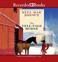 The Tell-Tale Horse by Rita Mae Brown Paperback Book