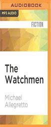 The Watchmen by Michael Allegretto Paperback Book
