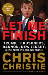 Let Me Finish by Chris Christie Paperback Book