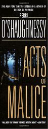 Acts of Malice by Perri O'Shaughnessy Paperback Book