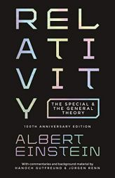 Relativity: The Special and the General Theory - 100th Anniversary Edition by Albert Einstein Paperback Book