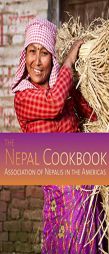 The Nepal Cookbook by Association of Nepalis in the Americas Paperback Book