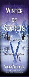 Winter of Secrets: A Constable Molly Smith Novel by Vicki Delany Paperback Book