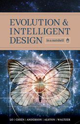 Evolution and Intelligent Design in a Nutshell by Thomas Y. Lo Paperback Book