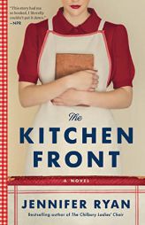 The Kitchen Front: A Novel by Jennifer Ryan Paperback Book