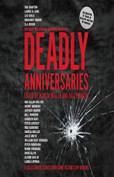 Deadly Anniversaries: A Collection of Stories from Crime Fiction's Top Authors by Marcia Muller Paperback Book