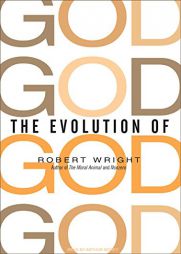 The Evolution of God by Robert Wright Paperback Book