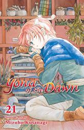 Yona of the Dawn, Vol. 21 by Mizuho Kusanagi Paperback Book