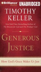 Generous Justice by Timothy Keller Paperback Book