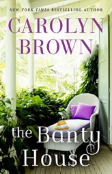 The Banty House by Carolyn Brown Paperback Book