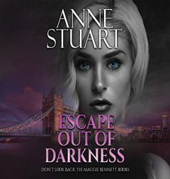 Escape Out of Darkness (Maggie Bennett) by Anne Stuart Paperback Book