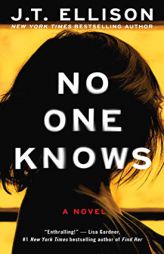 No One Knows: A Book Club Recommendation! by J. T. Ellison Paperback Book