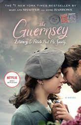 The Guernsey Literary and Potato Peel Pie Society (Movie Tie-In Edition): A Novel by Mary Ann Shaffer Paperback Book