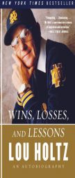 Wins, Losses, and Lessons: An Autobiography by Lou Holtz Paperback Book