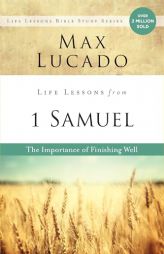Life Lessons from 1 Samuel Softcover by Max Lucado Paperback Book