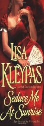Seduce Me at Sunrise (The Hathaways, Book 2) by Lisa Kleypas Paperback Book