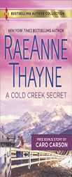A Cold Creek Secret: Not Just a Cowboy by RaeAnne Thayne Paperback Book