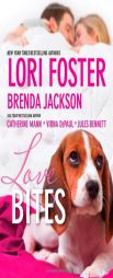 Love Bites: Love UnleashedSmookie and the BanditMolly Wants a HeroDog TagsMane Heaven by Lori Foster Paperback Book