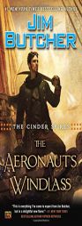 The Cinder Spires: The Aeronaut's Windlass by Jim Butcher Paperback Book