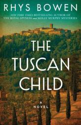 The Tuscan Child by Rhys Bowen Paperback Book