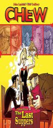 Chew Volume 11: The Last Suppers by Rob Guillory Paperback Book