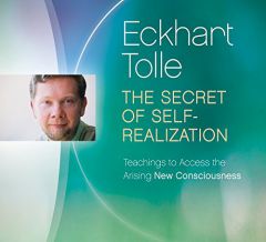 The Secret of Self Realization (CD) by Eckhart Tolle Paperback Book