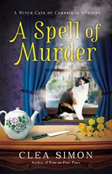 A Spell of Murder (Witch Cats of Cambridge) by Clea Simon Paperback Book